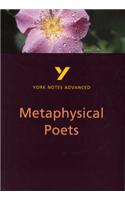 Metaphysical Poets: York Notes Advanced - everything you need to study and prepare for the 2025 and 2026 exams