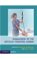 Management of the Difficult Pediatric Airway