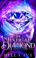 Mystical Diamond (The Complete Collection)