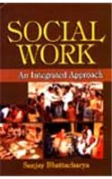 Social Work : An Integrated Approach