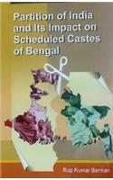 partition of india and its impact on the scheduled castes of bengal