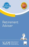 NISM's Retirement Adviser - Covering Fundamental Concepts of Retirement Planning | Accredited by PFRDA | Examination Workbook XVII | Workbook Version - February 2021 | Educational Initiative of SEBI