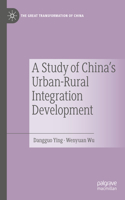 Study of China's Urban-Rural Integration Development