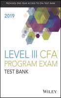 Wiley Study Guide + Test Bank for 2019 Level III CFA Exam