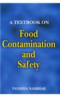 A Textbook on Food Contamination and Safety