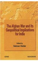 Afghan War & Its Geopolitical Implications for India