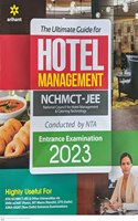 The Ultimate Guide for Hotel Management NCHMCT - JEE Entrance Examination 2023