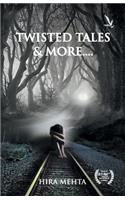 TWISTED tales and more...