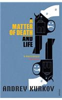 A Matter of Death and Life