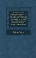 A Treatise on the Analytical Geometry of the Point, Line, Circle, and Conic Sections: Containing an Account of Its Most Recent Extensions, with Numerous Examples