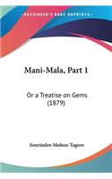 Mani-Mala, Part 1