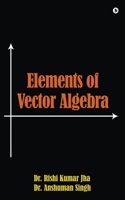 Elements of Vector Algebra