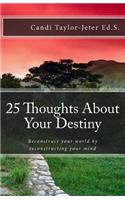 25 Thoughts About Your Destiny