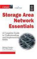 Storage Area Network Essentials: A Complete Guide To Understanding And Implementating Sans