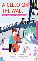 One Day Elsewhere: A Cello on the Wall: 1989, the Fall of the Berlin Wall