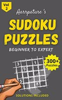 Sudoku Puzzles [ Beginner to Expert ] Volume 2: Combo of 300+ Sudoku Puzzles From Easy To Hard Level I For Adults and Kids I with answers