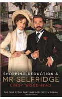 Shopping, Seduction & Mr Selfridge