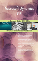 Microsoft Dynamics GP A Complete Guide - 2020 Edition