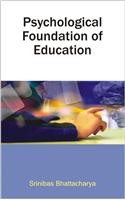 Psychological Foundation of Education