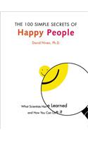 The 100 Simple Secrets of Happy People