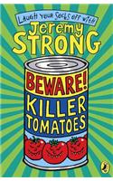 Beware! Killer Tomatoes