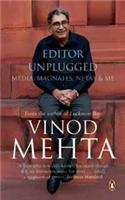 Editor Unplugged: Media, Magnates, Netas and Me