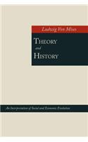 Theory and History; An Interpretation of Social and Economic Evolution