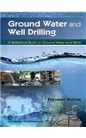 Ground Water and Well Drilling