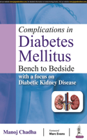 Complications in Diabetes Mellitus: Bench to Bedside with a focus on Diabetic Kidney Disease