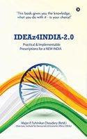 IDEAz4INDIA-2.0: Practical & Implementable Prescriptions for a NEW INDIA