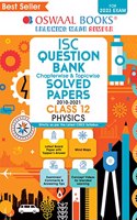 Oswaal ISC Question Bank Class 12 Physics Book (For 2023 Exam)