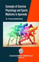 Concept of Exercise Physiology and Sports Medicine in Ayurveda