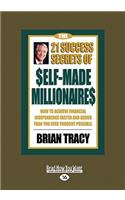 21 Success Secrets of Self-Made Millionaires