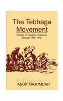 The Tebhaga Movement: Politics of Peasant Protest in Bengal 1946-1950