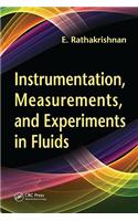 Instrumentation, Measurements, and Experiments in Fluids