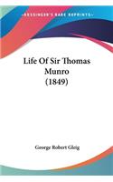 Life Of Sir Thomas Munro (1849)