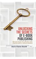 Unlocking the Secrets of E-Book Publishing