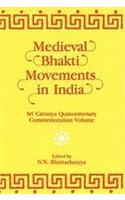 Medieval Bhakti Movements in India : Sri Caitanya Quincentenary Commemoration Volume