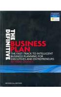 The Definitive Business Plan: The Fast Track To Intelligent Business Planning For Executives And Entrepreneurs