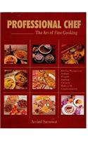 Professional Chef: The Art of Fine Cooking,Indian,French,Italian,Chinese,Bakery & Confectionary,Kitchen Management