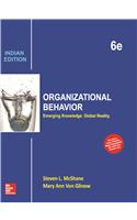 Organizational Behavior: Emerging Knowledge. Global Reality