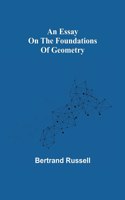 essay on the foundations of geometry