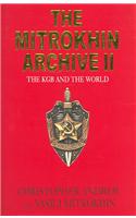 The Mitrokhin Archive II: The KGB and the World