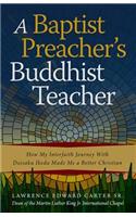 A Baptist Preacher's Buddhist Teacher