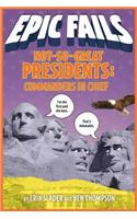 Not-So-Great Presidents: Commanders in Chief