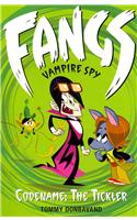 Fangs Vampire Spy Book 2: Codename: The Tickler