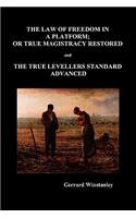 Law of Freedom in a Platform, or True Magistracy Restored and the True Levellers Standard Advanced (Paperback)