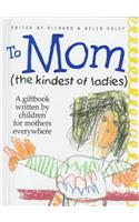 To Mom (Us Only)