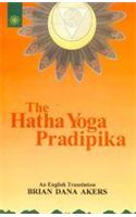 The Hatha Yoga Pradipika