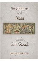 Buddhism and Islam on the Silk Road